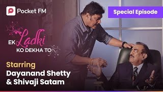 Kya hai Anika ki mystery  Special Episode  Shivaji Satam  Dayanand Shetty  Pocket FM [upl. by Surtimed]