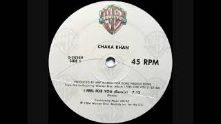 Chaka Khan  I Feel For You 12quot Remix [upl. by Dixon]