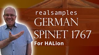 Lets Play The 1767 German Spinet From Realsamples For HALion [upl. by Malcom]