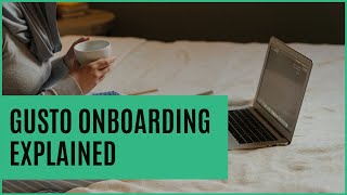 Gusto Onboarding Explained  Southern Payroll amp Bookkeeping [upl. by Eamaj]