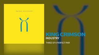 King Crimson  Industry [upl. by Trilbee576]