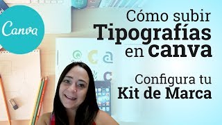 Como subir tipografías a Canva y editar tu Kit de Marca  Canva for work [upl. by Sigrid]