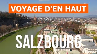 Salzbourg depuis un drone  Vidéo 4K  Autriche Salzbourg den haut [upl. by Bohannon417]