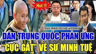 Người Trung Quốc Lên Tiếng Bảo Vệ Thầy Thích Minh Tuệ Trước Tin Đồn Giả Tu Hành Sự Thật Là Gì [upl. by Lanae]