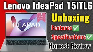 Lenovo Ideapad 3 15ITL6 i5 Laptop 11th Generation Unboxing  Honest Review [upl. by Nahtannhoj]