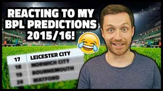 REACTING TO MY 201516 BPL PREDICTIONS  IMO 21 [upl. by Forelli]