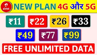 Airtel 4G or 5G New Plan  Airtel Free Unlimited Data Offer Airtel New Recharge ₹11 ₹22 ₹26 ₹33 ₹49 [upl. by Ahsinot692]