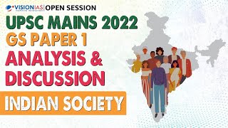 UPSC Mains 2022 Analysis amp Discussion  GS Paper 1  Society [upl. by Nance]