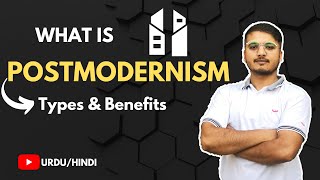 What is Postmodernism amp Types of Postmodernism Urdu  Hindi [upl. by Ynner]