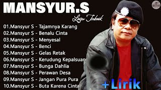 Mansyur S Full Album Terbaik lyrics  Dangdut Orgen Tunggal 2024 TOP HITS MANSYUR S [upl. by Weinstock]