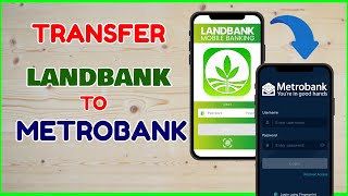 How to Transfer from Landbank to Metrobank Online  Landbank Send Money App [upl. by Damle389]