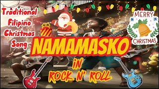 Namamasko Po  Rock Version  Filipino Christmas Song [upl. by Ialokin]