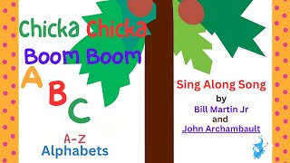 Chicka Chicka Boom Boom Alphabets A to Z  Sing Along Song [upl. by Llevra]