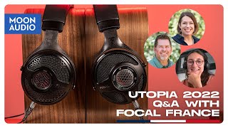 2022 Utopia Headphones Extended QampA on Design with Focal France  Moon Audio [upl. by Varhol]