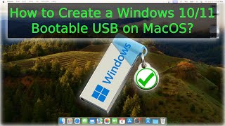 How to Create a Windows 1011 Bootable USB From MacOS [upl. by Hibbs]