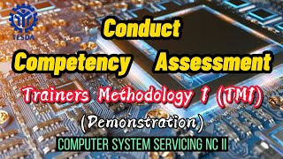 Conduct Competency Assessment  TM 1  Demonstration  CSS NC II [upl. by Ert242]