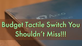 Budget Tactile Switches  AKKO CS Ocean Blue Review amp Sound Test [upl. by Elisa]