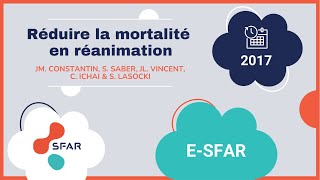 esfar 2017  Réduire la mortalité en réanimation [upl. by Annal]