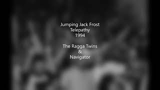 Jumping Jack Frost with The Ragga Twins and Navigator  Telepathy 1994 [upl. by Enoj701]