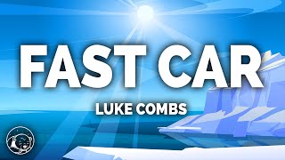 Luke Combs  Fast Car Lyrics [upl. by Walworth]