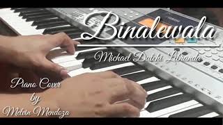 Binalewala  Michael Libranda  Piano Cover with Lyrics [upl. by Anna-Diane]