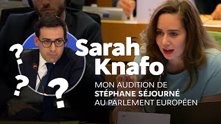 Sarah Knafo  Mon audition de Stéphane Séjourné au Parlement européen [upl. by Idoux678]