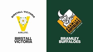 Full Game Replay  Birstall Victoria 12 56 Bramley Buffaloes  Saturday 10th August 2024 [upl. by Carlson]