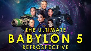 The Ultimate Babylon 5 Retrospective  SUPERCUT [upl. by Prestige]