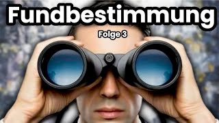 Fundbestimmung Folge 3 [upl. by Aloise]