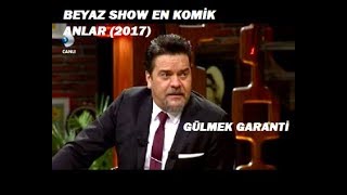 Beyaz Show 2017  En Komik Anlar  Gülmek Garanti [upl. by Millar]