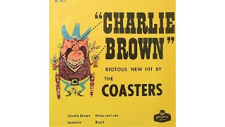 The Coasters  Charlie Brown 1958 [upl. by Aicirtal334]