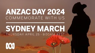 LIVE Sydney March  Anzac Day 2024 🎖️  OFFICIAL BROADCAST  ABC Australia [upl. by Pacificia]