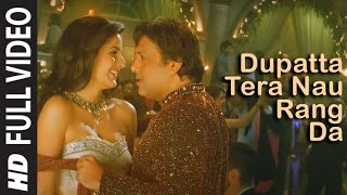 Full Video Dupatta Tera Nau Rang Da  Partner  Salman Khan Govinda Katrina Lara Dutta [upl. by Anawek]