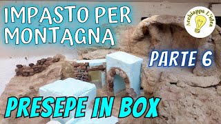 Presepe nella Scatola 📦 6  Stuccatura montagne [upl. by Perron251]