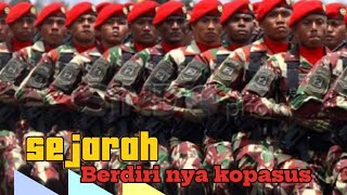 sejarah terbentuk nya komando pasukan khusus Kopasus [upl. by Arden]