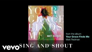 Matt Redman  Sing And Shout Lyrics And Chords [upl. by Gilbert988]