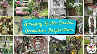 200 Amazing Rustic Garden Decorative Inspirations Dont Miss the 56th [upl. by Noryv880]