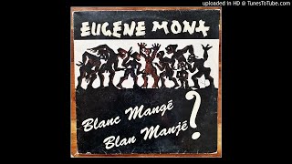 Eugene Mona  Guerie Gueriez [upl. by Eekorehc946]