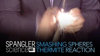 Smashing Spheres Hands on Thermite Reaction  Cool Science Experiment [upl. by Haelem]