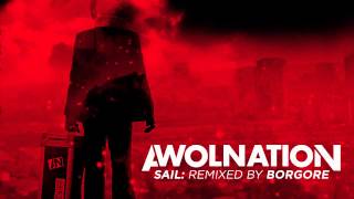 AWOLNATION  Sail Borgore Remix [upl. by Farley]