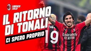 TUTTI NE PARLANO  IL RITORNO DI SANDRO TONALI  CI SPERO TANTO milannews acmilan [upl. by Terrag]