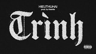 HIEUTHUHAI  TRÌNH prod by Kewtiie [upl. by Shaia]