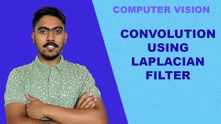 Convolution using Laplacian Filter  Solved Example  Computer Vision [upl. by Oer442]