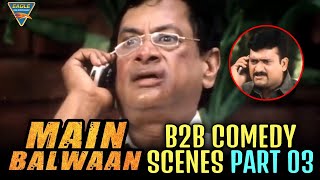 Main Balwan Hindi Dubbed Movie Back To Back Comedy Scenes Part 03  Nagarjuna Asin Rakshita [upl. by Artair78]