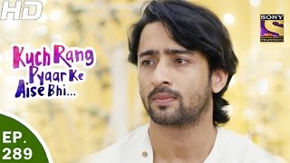 Kuch Rang Pyar Ke Aise Bhi  कुछ रंग प्यार के ऐसे भी  Ep 289  7th Apr 2017 [upl. by Herby]