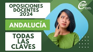 TODAS LAS CLAVES SOBRE LAS OPOSICIONES DOCENTES EN ANDALUCÍA 2024 [upl. by Ecnadnak]