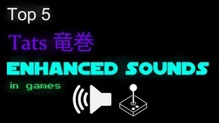 Top 5  Tats Enhanced Sounds In Games [upl. by Fife932]