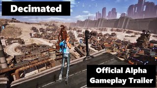 Decimated  Official Alpha Gameplay Trailer [upl. by Ecyarg]