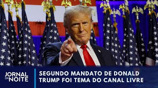 Canal Livre discute a eleição de Donald Trump nos EUA  Jornal da Noite [upl. by Demah997]