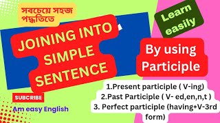 Joining into Simple Sentence by using participle। English Grammar [upl. by Mallina393]